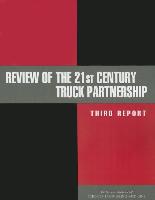 Seller image for Review of the 21st Century Truck Partnership: Third Report for sale by moluna