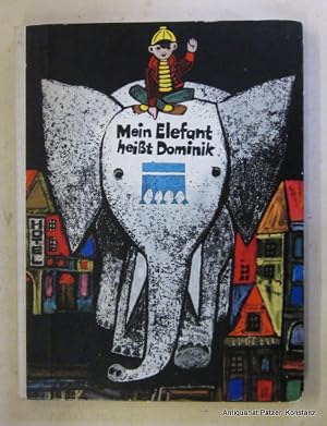 Bild des Verk�ufers f�r Mein Elefant hei�t Dominik. Aus dem Polnischen von Horst Hiller u. Karin Wolff. Stuttgart, Thienemann, 1972. Gr.-8vo. 26:20 cm. Mit teils ganzseitigen farbigen Illustrationen von Zbigniew Rychlicki. 147 S. Farbiger Or.-Hlwd.; Kanten leicht berieben, Ecken etwas besto�en. (ISBN 3522118006). zum Verkauf von J�rgen Patzer