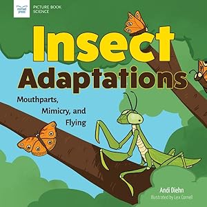Seller image for Insect Adaptations : Mouthparts, Mimicry, and Flying for sale by GreatBookPrices