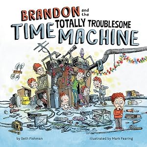 Seller image for Brandon and the Totally Troublesome Time Machine for sale by GreatBookPricesUK