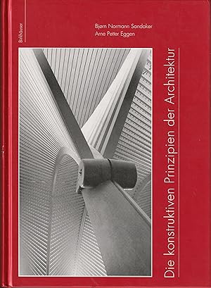 Bild des Verk�ufers f�r Die konstruktiven Prinzipien der Architektur zum Verkauf von Antiquariat Immanuel, Einzelhandel
