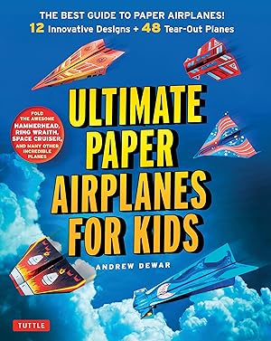 Bild des Verk�ufers f�r Ultimate Paper Airplanes for Kids: The Best Guide to Paper Airplanes!: Includes Instruction Book with 12 Innovative Designs & 48 Tear-Out Paper Planes zum Verkauf von Goodwill of Greater Milwaukee and Chicago