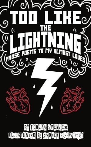 Immagine del venditore per Too Like the Lightning: Prose Poems to My Almost Loves venduto da Books for Life