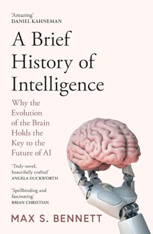 Bild des Verk�ufers f�r A Brief History Of Intelligence zum Verkauf von GreatBookPrices