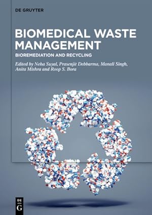 Seller image for Biomedical Waste Management : Bioremediation and Recycling for sale by GreatBookPrices