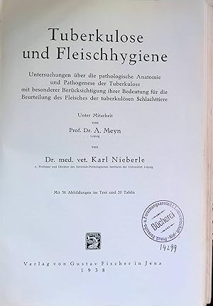 Immagine del venditore per Tuberkulose und Fleischhygiene : Untersuchgn �ber d. pathol. Anatomie u. Pathogenese d. Tuberkulose mit bes. Ber�cks. ihrer Bedeutg f. d. Beurteilg d. Fleisches d. tuberkul�sen Schlachttiere. venduto da books4less (Versandantiquariat Petra Gros GmbH & Co. KG)