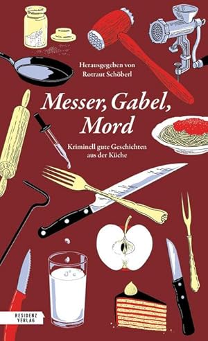 Bild des Verk�ufers f�r Messer, Gabel, Mord : Kriminell gute Geschichten aus der K�che zum Verkauf von AHA-BUCH GmbH