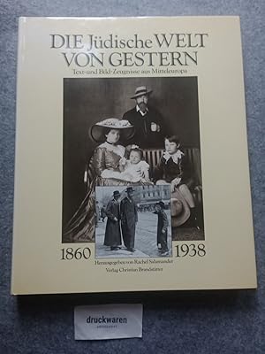 Bild des Verk�ufers f�r Die j�dische Welt von gestern. 1860 - 1938. Text- und Bild-Zeugnisse aus Mitteleuropa. zum Verkauf von Druckwaren Antiquariat