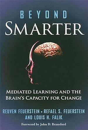 Immagine del venditore per Beyond Smarter : Mediated Learning and the Brain's Capacity for Change venduto da GreatBookPrices