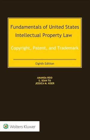 Seller image for FUNDAMENTALS OF UNITED STATES INTELLECTUAL PROPERTY LAW : Copyright Patent and Trademake for sale by GreatBookPricesUK