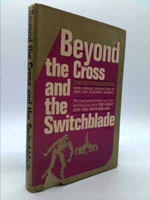 Seller image for Beyond the cross and the switchblade for sale by ThriftBooksVintage