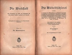 Immagine del venditore per Die M�beltischlerei, umfassend d. Holzarten d. M�beltischlers, d. Einkaufen d. Holzes, d. Holzpflege, d. vervollkommnete Schnittware, d. Werkstatteinrichtung, d. Holzverarbeitung, d. Zusammenbau d. M�bel, d. wichtigsten Gebrauchsm�bel im Wohn-, Schlaf-, Speise- u. Herrenzimmer, d. K�chenm�bel, d. Anschlagen d. M�belb�nder, sowie d. Veredelungsarten d. M�belholzes, Intarsien u. Furniere. Als Handbuch f. d. praktischen Tischlergesellen, sowie als Lehrbuch f. d. Kunstgewerbesch�ler. venduto da Antiquariat Reinhold Pabel