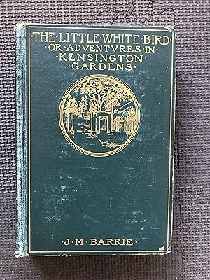 Seller image for The Little White Bird; or; Adventures in Kensington Gardens for sale by Cragsmoor Books