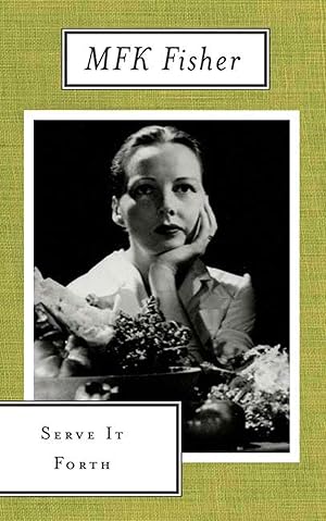 Seller image for Serve It Forth (Art of Eating) for sale by Dream Books Co.