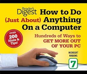 Seller image for How to Do Just about Anything on a Computer: Microsoft Windows 7: Over 200 Hints & Tips! (Paperback or Softback) for sale by BargainBookStores