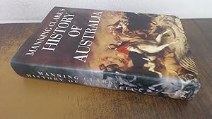 Bild des Verk�ufers f�r Manning Clarks History of Australia zum Verkauf von BoundlessBookstore