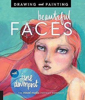 Immagine del venditore per Drawing and Painting Beautiful Faces: A Mixed-Media Portrait Workshop venduto da Dream Books Co.