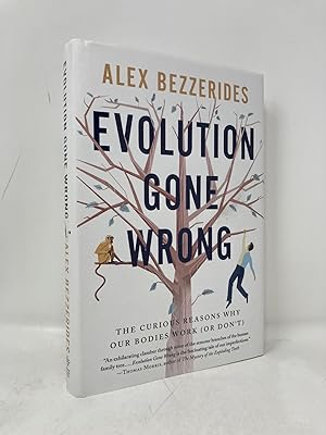 Bild des Verk�ufers f�r Evolution Gone Wrong: The Curious Reasons Why Our Bodies Work (or Don't) zum Verkauf von Southampton Books
