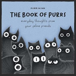 Immagine del venditore per Book of Purrs : Everyday Thoughts from Your Feline Friends venduto da GreatBookPricesUK