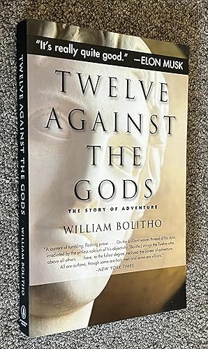 Immagine del venditore per Twelve Against the Gods; The Story of Adventure venduto da DogStar Books