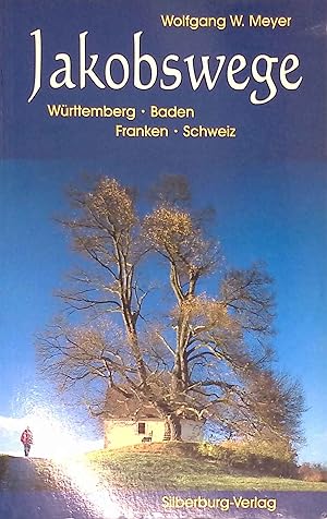 Bild des Verk�ufers f�r Jakobswege : W�rttemberg - Baden - Franken - Schweiz. zum Verkauf von books4less (Versandantiquariat Petra Gros GmbH & Co. KG)