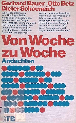 Bild des Verk�ufers f�r Von Woche zu Woche : Andachten. G�tersloher Taschenb�cher ; 93 zum Verkauf von books4less (Versandantiquariat Petra Gros GmbH & Co. KG)
