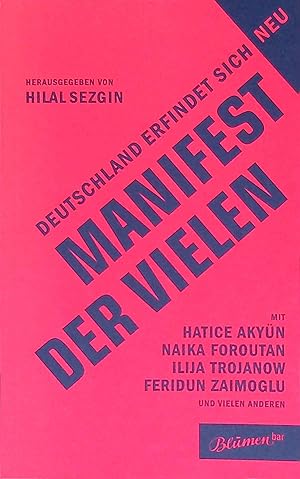 Bild des Verk�ufers f�r Manifest der Vielen : Deutschland erfindet sich neu. zum Verkauf von books4less (Versandantiquariat Petra Gros GmbH & Co. KG)