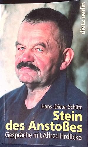 Imagen del vendedor de Stein des Anstosses : Gespr�che mit Alfred Hrdlicka. a la venta por books4less (Versandantiquariat Petra Gros GmbH & Co. KG)