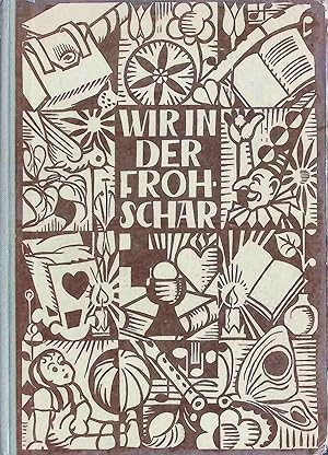 Seller image for Wir in der Frohschar. for sale by books4less (Versandantiquariat Petra Gros GmbH & Co. KG)