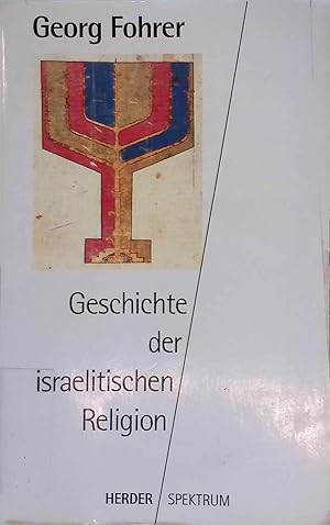 Imagen del vendedor de Geschichte der israelitischen Religion. Herder-Spektrum ; Bd. 4144 a la venta por books4less (Versandantiquariat Petra Gros GmbH & Co. KG)