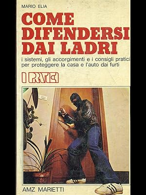 Bild des Verk�ufers f�r Come difendersi dai ladri zum Verkauf von Librodifaccia