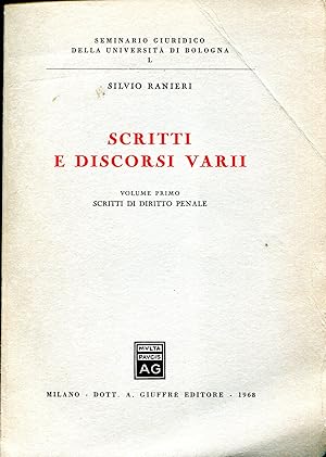 Seller image for Scritti e discorsi varii. Volume 1: Scritti di diritto penale; Volume 2: Procedura penale, discorsi. for sale by Studio Bibliografico Viborada