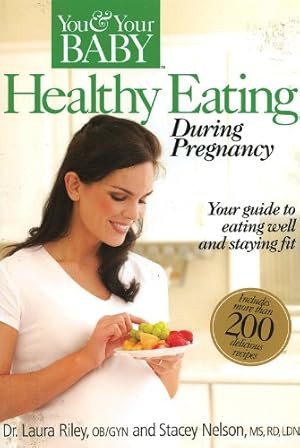 Immagine del venditore per Healthy Eating During Pregnancy (You & Your Baby) venduto da Used Book Company