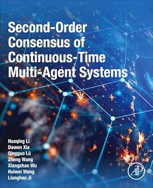 Seller image for Second-order Consensus of Continuous-time Multi-agent Systems for sale by GreatBookPrices