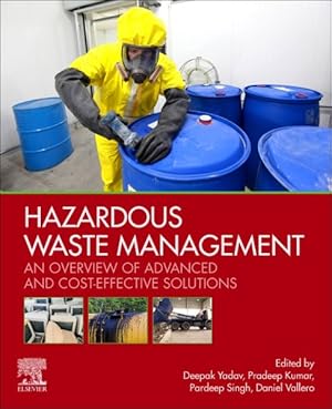 Seller image for Hazardous Waste Management : An Overview of Advanced and Cost-effective Solutions for sale by GreatBookPrices