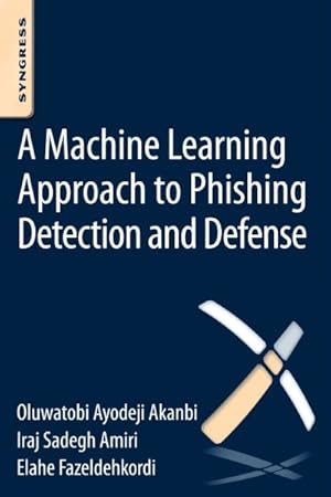 Immagine del venditore per Machine-learning Approach to Phishing Detection and Defense venduto da GreatBookPrices