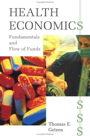 Image du vendeur pour Health Economics: Fundamentals and Flow of Funds mis en vente par Vulkaneifel B�cher