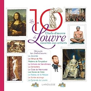 Seller image for Les 10 chefs d'oeuvre du Louvre racontés aux enfants for sale by WeBuyBooks