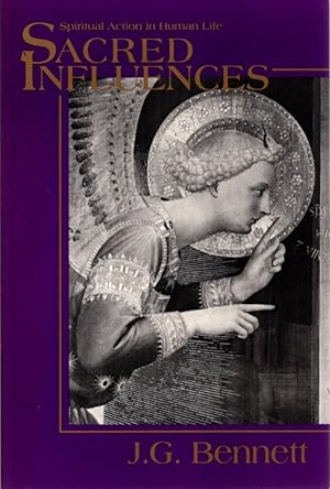 Bild des Verk�ufers f�r SACRED INFLUENCES: SPIRITUAL ACTION IN HUMAN LIFE zum Verkauf von By The Way Books
