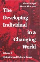 Immagine del venditore per Developing Individual in a Changing World : Historical and Cultural Issues venduto da GreatBookPrices