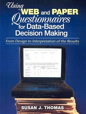 Immagine del venditore per Using Web and Paper Questionnaires for Data-Based Decision Making : From Design to Interpretation of the Results venduto da GreatBookPrices