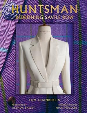 Bild des Verk�ufers f�r Huntsman : Redefining Savile Row zum Verkauf von GreatBookPricesUK