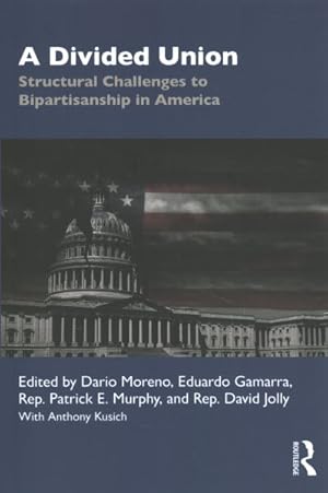 Imagen del vendedor de Divided Union : Structural Challenges to Bipartisanship in America a la venta por GreatBookPrices