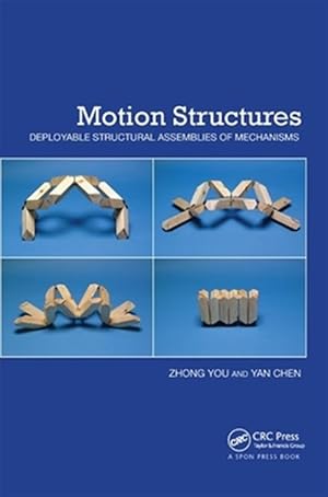 Image du vendeur pour Motion Structures : Deployable Structural Assemblies of Mechanisms mis en vente par GreatBookPrices