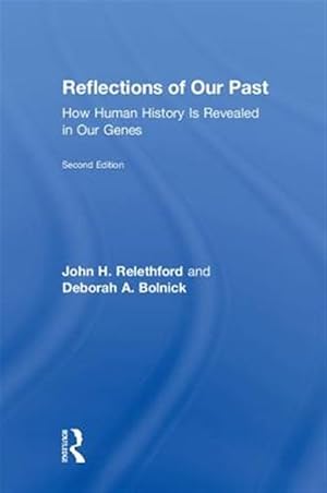 Image du vendeur pour Reflections of Our Past : How Human History Is Revealed in Our Genes mis en vente par GreatBookPrices