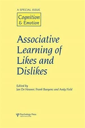 Immagine del venditore per Associative Learning of Likes and Dislikes : A Special Issue of Cognition and Emotion venduto da GreatBookPrices