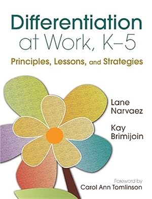 Seller image for Differentiation at Work, K-5 : Principles, Lessons, and Strategies for sale by GreatBookPrices