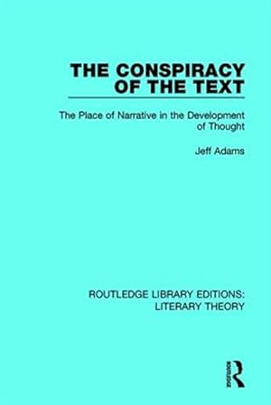 Image du vendeur pour Conspiracy of the Text : The Place of Narrative in the Development of Thought mis en vente par GreatBookPrices
