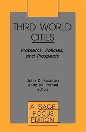 Immagine del venditore per Third World Cities : Problems, Politics and Prospects venduto da GreatBookPrices