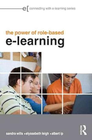Immagine del venditore per Power of Role-Based E-Learning : Designing and Moderating Online Role Plays venduto da GreatBookPrices